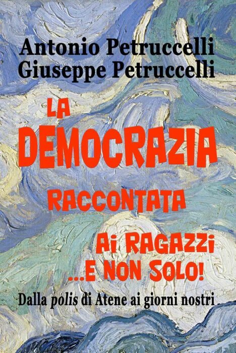 Democrazia-raccontata-ai-ragazzi-e-non-solo-libro-di-Antonio-Petruccelli-e-Giuseppe-Petruccelli