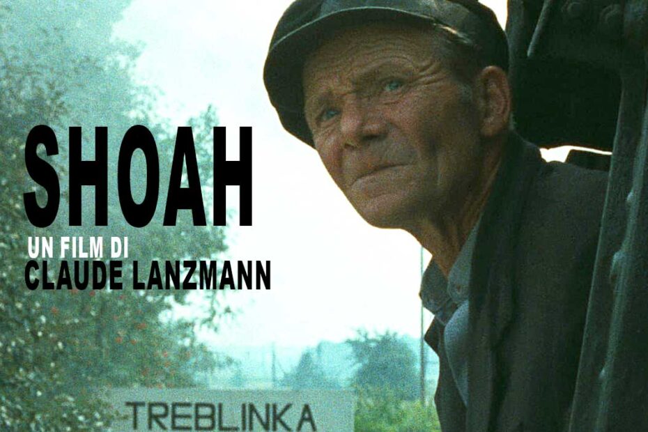 Shoah”, il film-monumento sull'Olocausto di Claude Lanzmann - ilcosmopolitico